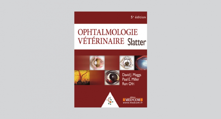 Ophtalmologie vétérinaire – Slatter – TVM