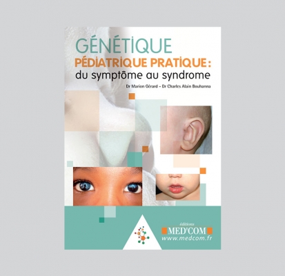 Génétique pédiatrique pratique