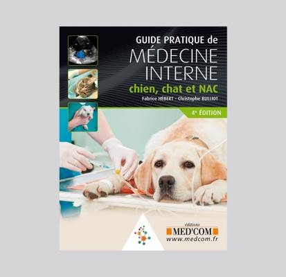 Guide pratique de médecine interne, chien, chat et NAC