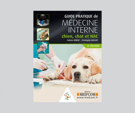 Guide pratique de médecine interne, chien, chat et NAC